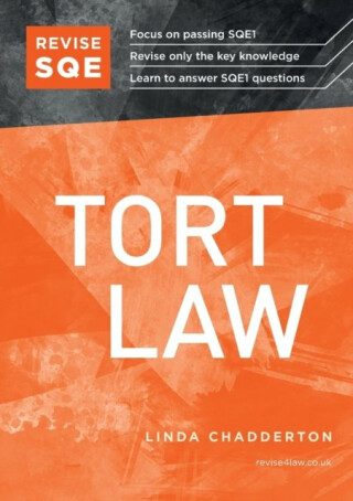 Revise SQE Tort Law: SQE1 Revision Guide - Linda Chadderton