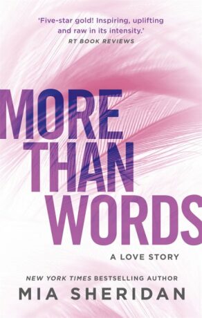 More Than Words: a gripping emotional romance - Mia Sheridan
