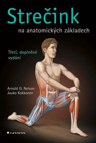 Strečink na anatomických základech - Arnold G. Nelson,Jouko Kokkonen