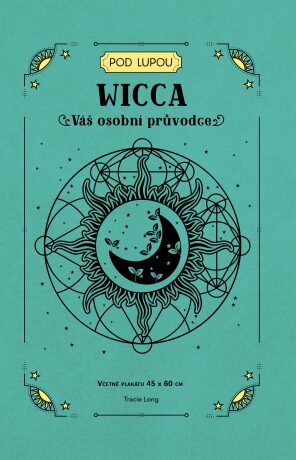 Wicca: Váš osobní průvodce - Tracie Long