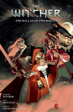The Witcher Volume 7: The Ballad Of Two Wolves - Bartosz Sztybor