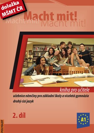 Macht mit! Kniha pro učitele 2. díl - Doris Dusilová,Miluše Jankásková,Mark Schneider,Jens Krüger,Vladimíra Kolocová