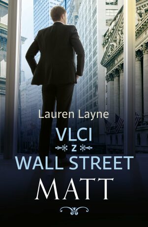 Vlci z Wall Street: Matt - Lauren Layne