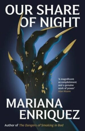 Our Share of Night - Mariana Enríquezová
