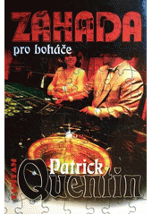 Záhada pro boháče - Patrik Quentin