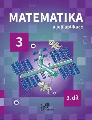 Matematika a její aplikace pro 3. ročník 3. díl - Josef Molnár,Hana Mikulenková