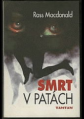 Smrt v patách - Ross Macdonald