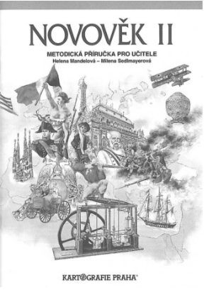 Novověk II. - metodická příručka pro učitele - Helena Mandelová