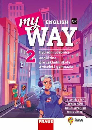 My English Way 2 - Hybridní učebnice - Jana Čadová,Audrey Cowan,Paola Tite