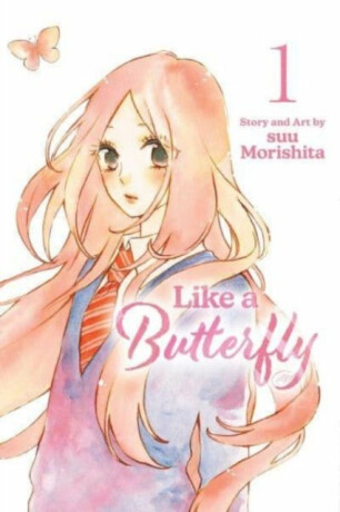 Like a Butterfly, Vol. 1 - suu Morishita