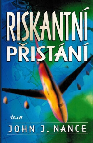 Riskantní přistání - John J. Nane