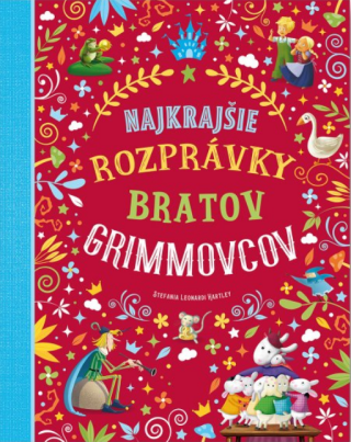 Najkrajšie rozprávky bratov Grimmovcov - 