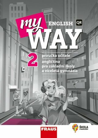 My English Way 2 - Příručka učitele - Jana Čadová,Audrey Cowan,Paola Tite