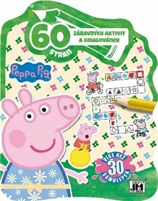 60 stran zábavných aktivit a omalovánek - Peppa Pig - kolektiv autorů