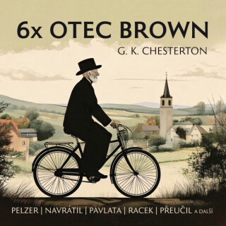 6x Otec Brown - Gilbert Keith Chesterton