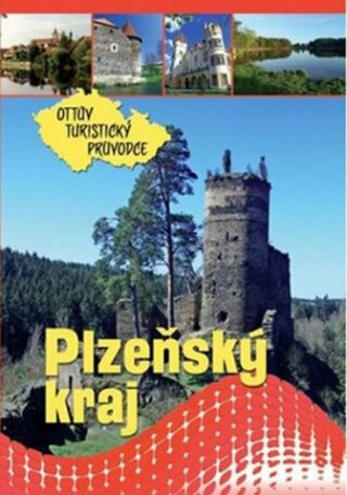Plzeňský kraj Ottův turistický průvodce - Ivo Paulík
