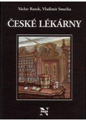 České lékárny - Václav Rusek,Vladimír Smečka