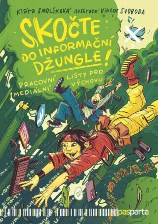 Skočte do informační džungle - Klára Smolíková,Viktor Svoboda
