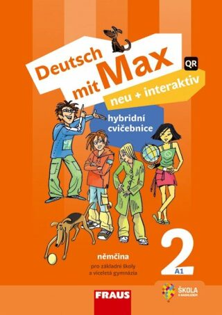 Deutsch mit Max neu + interaktiv 2 - Hybridní cvičebnice - Jitka Staňková,Jana Tvrzníková