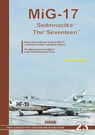 MiG-17 Sedmnáctka / The Seventeen - Miroslav Irra