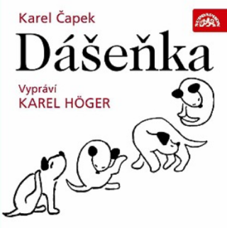Dášeňka - Karel Čapek,Karel Höger