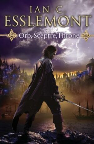 Orb Sceptre Throne - Ian Cameron Esslemont