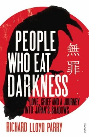 People Who Eat Darkness - Richard Lloyd Parry