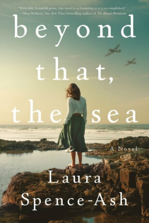 Beyond That, the Sea - Spence-Ash Laura