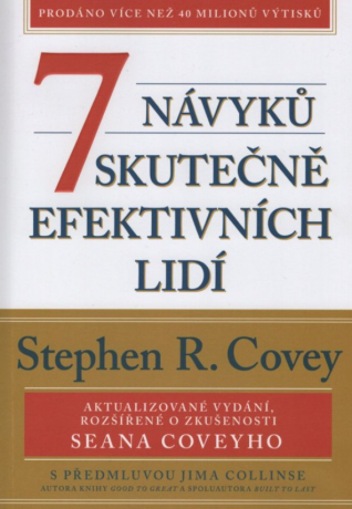 7 návyků skutečně efektivních lidí - Stephen R. Covey