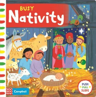 Busy Nativity: A Push, Pull, Slide Book - the Perfect Christmas Gift! - Emily Bolamová