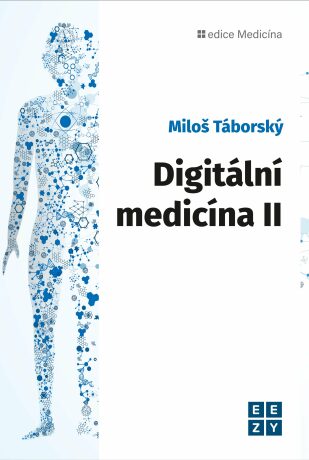 Digitální medicína II - Miloš Táborský