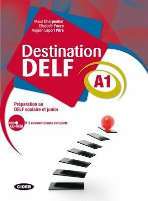 Destination DELF A1 - M. Charpentier,Angeline Lepori-Pitre,Elisabeth Faure