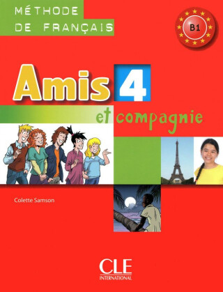 Amis et compagnie 4 livre de l'éleve - Colette Samson