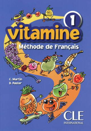 Vitamine 1 Livre de l'éleve - Martin C., Pastor D.