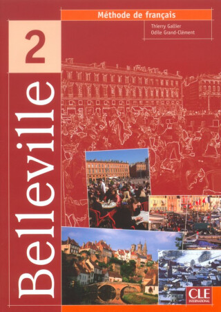 Belleville 2 livre de l'éleve - Thierry Gallier,Odile Grand-Clement