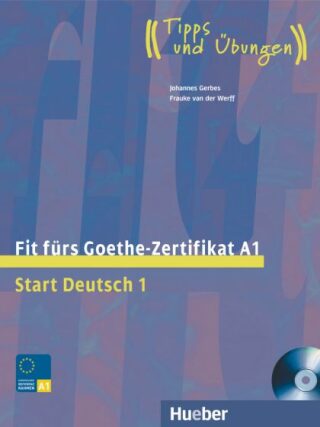 Fit fürs Goethe-Zertifikat A1 Lehrbuch mit integrierter Audio-CD - Johannes Gerbes