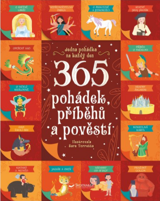 365 pohádek, příběhů a pověstí - Chiara Cioni,Sara Torretta,Danila Sorrentino
