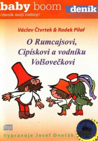 O Rumcajsovi, Cipískovi a vodníku Volšovečkovi - Václav Čtvrtek