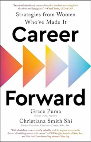 Career Forward: Strategies from Women Who´ve Made It - Grace Puma