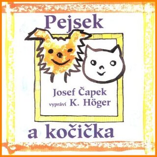 Pejsek a kočička - Josef Čapek
