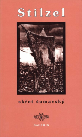 Stilzel, skřet šumavský - Hans Watzlik