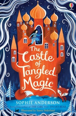 The Castle of Tangled Magic - Sophie Andersonová