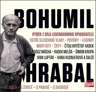 Bohumil Hrabal Výběr z díla legendárního spisovatele - Bohumil Hrabal