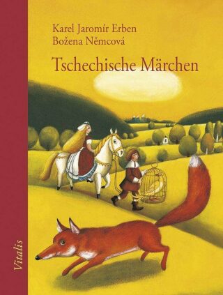 Tschechische Märchen - Božena Němcová,Karel Jaromír Erben,Lucie Müllerová