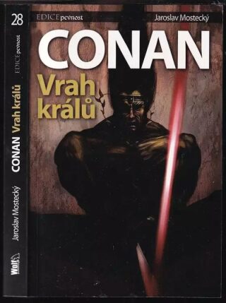 Conan: Vrah králů - Jaroslav Mostecký