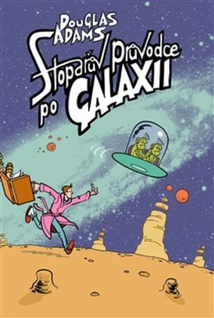 Stopařův průvodce po Galaxii - Douglas Adams