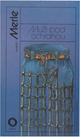 Muži pod ochranou - Robert Merle