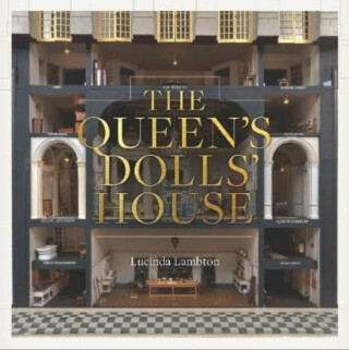 Queen's Doll's House - Lucinda Lambton