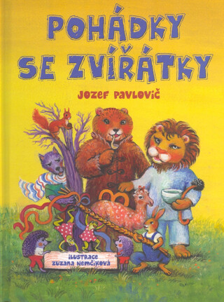 Pohádky se zvířátky - Jozef Pavlovič,Alice Bílá