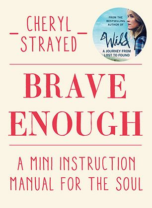 Brave Enough - Cheryl Strayedová